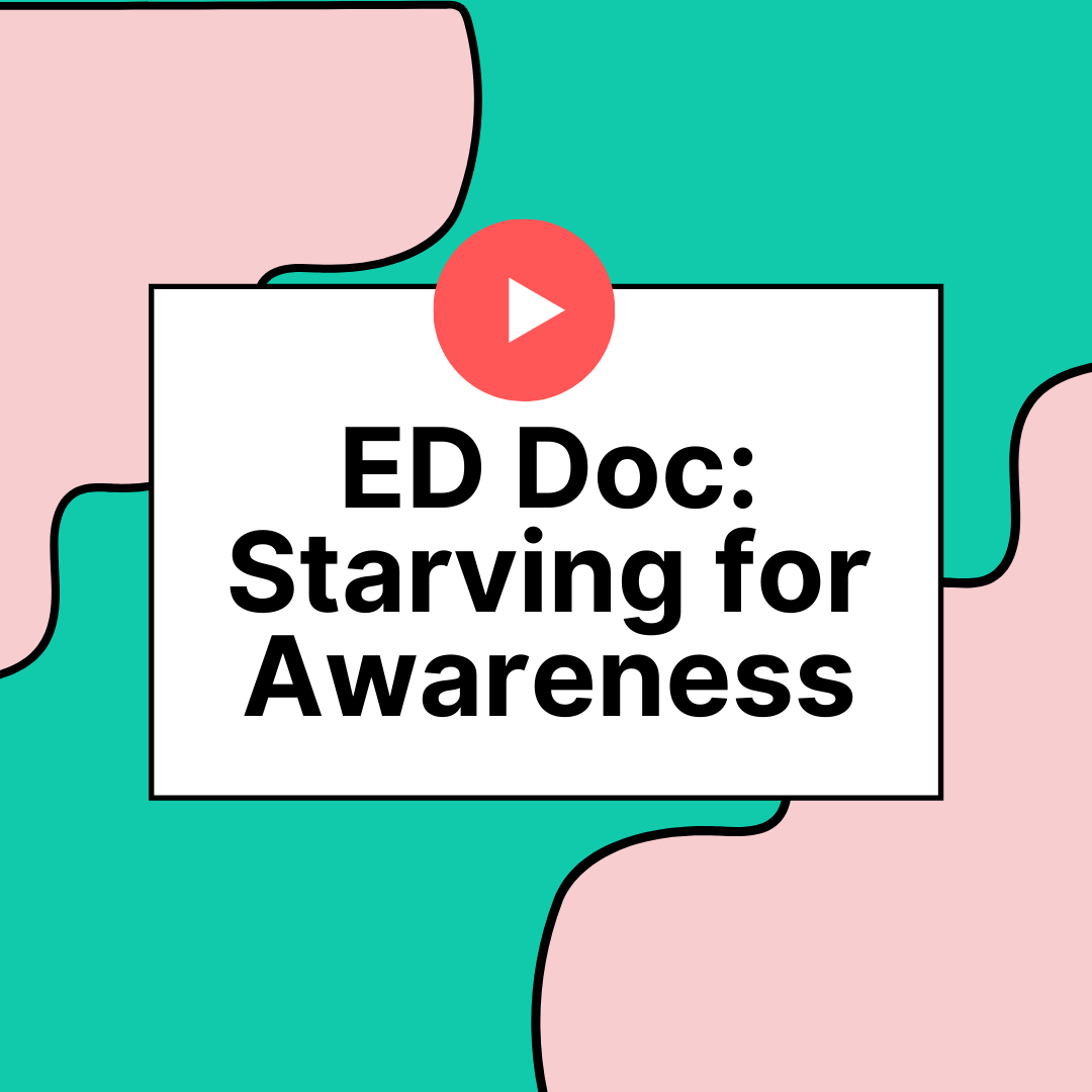 ED Doc: Starving for Awareness