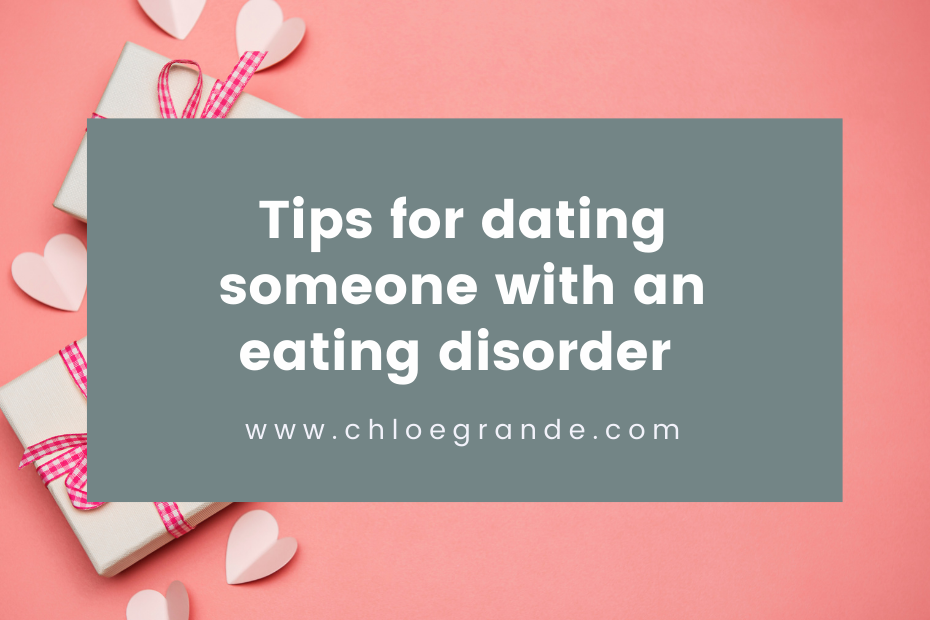 Tips for dating someone with an eating disorder - White text on pink background with hearts