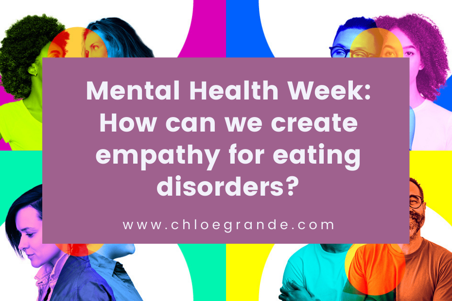 Mental Health Week – Empathy and eating disorders