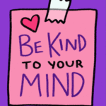Eating disorder recovery blog- Be kind to your mind
