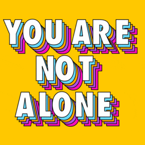 Text that says you are not alone on yellow background